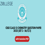 CBSE Class 12 Chemistry Question Paper 2025 with Solutions Set 3 56 5 3